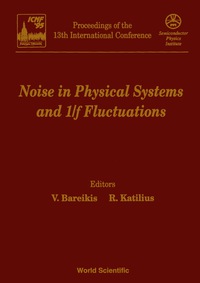 صورة الغلاف: Noise In Physical Systems And 1/f Fluctuations - Proceedings Of The 13th International Conference 9789810222789
