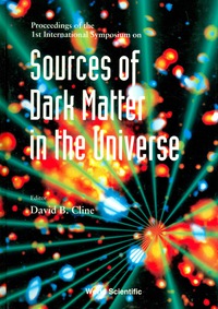 Cover image: Sources Of Dark Matter In The Universe - Proceedings Of The 1st International Symposium 9789810221317