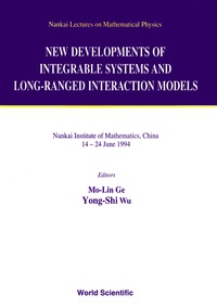 表紙画像: New Developments Of Integrable Systems And Long-ranged Interaction Models 9789810221270