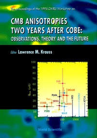 صورة الغلاف: Cmb Anisotropies Two Years After Cobe:observations, Theory And The Future - Proceedings Of The 1994 Cwru Workshop 9789810220815