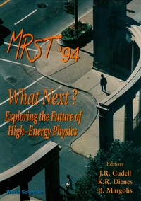 Cover image: What Next? Exploring The Future Of High-energy Physics - Proceedings Of The 16th Annual Montreal-rochester-syracuse-toronto (Mrst) Meeting 9789810220730