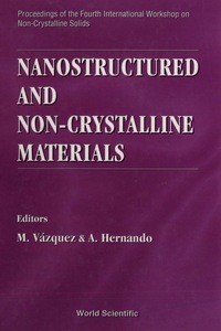 Omslagafbeelding: Nanostructured And Non-crystalline Materials - Proceedings Of The Fourth International Workshop On Non-crystalline Solids 9789810220600
