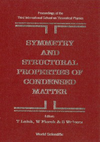 صورة الغلاف: Symmetry And Structural Properties Of Condensed Matter, Proceedings Of The 3rd International School On Theoretical Physics 9789810220594