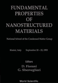 表紙画像: Fundamental Properties Of Nanostructured Materials - Proceedings Of The National School Of The Condensed Matter Group 9789810220433