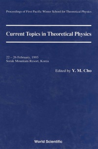 Cover image: Current Topics In Theoretical Physics - Proceedings Of The First Pacific Winter School For Theoretical Physics 9789810220426