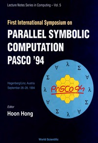Imagen de portada: Parallel Symbolic Computation Pasco '94 - Proceedings Of The First International Symposium 9789810220402