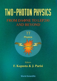 Titelbild: Two-photon Physics: From Da&#934;ne To Lep200 And Beyond 9789810218904