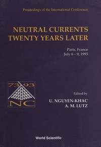 Titelbild: Neutral Currents Twenty Years Later - Proceedings Of The International Conference 9789810217525