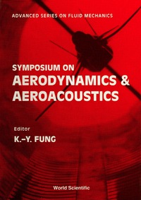 Omslagafbeelding: Aerodynamics And Aeroacoustics - Proceedings Of The Symposium 9789810217327