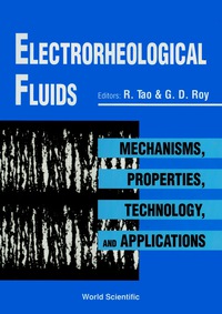 表紙画像: Electrorheological Fluids: Mechanisms, Properties, Technology, And Applications 9789810216399