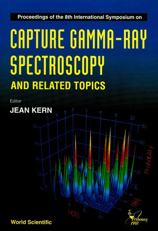 Cover image: Capture Gamma-ray Spectroscopy And Related Topics - Proceedings Of The 8th International Symposium 9789810216368