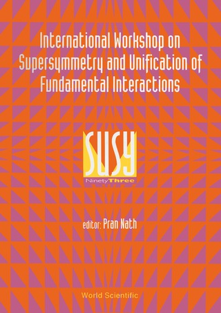 表紙画像: Supersymmetry And Unification Of Fundamental Interactions (Susy 93) - Proceedings Of The International Workshop 9789810215934