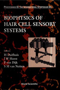 表紙画像: Biophysics Of Hair Cell Sensory Systems - Proceedings Of The International Symposium 9789810215224