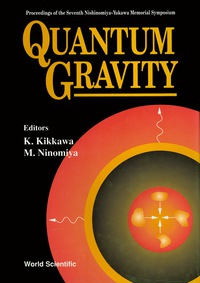صورة الغلاف: Quantum Gravity - Proceedings Of The 7th Nishinomiya-yukawa Memorial Symposium 9789810214609