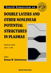 Imagen de portada: Double Layers And Other Nonlinear Potential Structures In Plasmas - Proceedings Of The Fourth Symposium 9789810214326