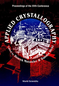 Imagen de portada: Applied Crystallography - Proceedings Of The Xvth Conference 9789810213626
