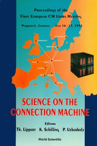 Cover image: Science On The Connection Machine - Proceedings Of The First European Cm Users Meeting 9789810212063