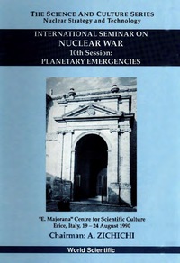 Cover image: Planetary Emergencies: 10th International Seminar On Nuclear War 9789810211936