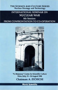 Cover image: From Confrontation To Cooperation: 8th International Seminar On Nuclear War 9789810211912