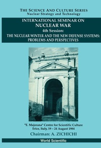 Imagen de portada: Nuclear Winter And The New Defense Systems: Problems And Perspectives, The: 4th International Sem. On Nucl War 9789810211875