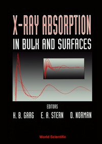表紙画像: X-ray Absorption In Bulk And Surfaces - Proceedings Of The International Workshop 9789810211592