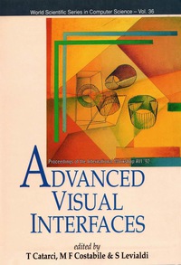 Imagen de portada: Advanced Visual Interfaces - Proceedings Of The International Workshop Avi '92 9789810211233