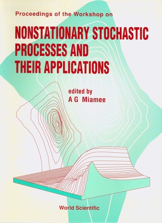 Omslagafbeelding: Nonstationary Stochastic Processes And Their Applications - Proceedings Of The Workshop 1st edition 9789810210762