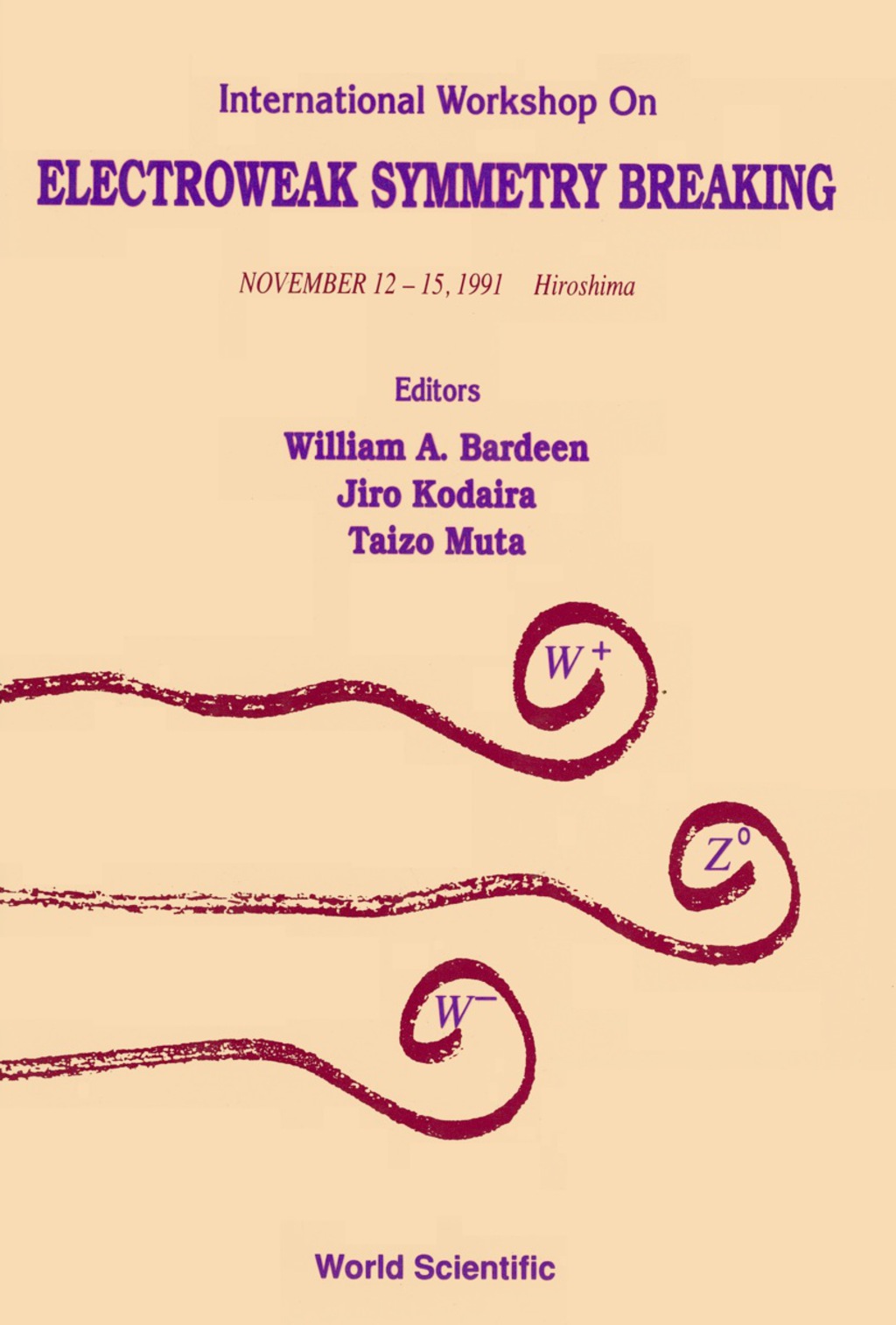 Electroweak Symmetry Breaking – Proceedings Of The International Workshop