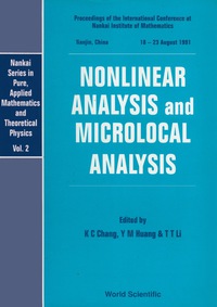 Titelbild: Nonlinear Analysis And Microlocal Analysis - Proceedings Of The International Conference At The Nankai Institute Of Mathematics 9789810209131