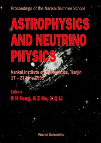 Imagen de portada: Astrophysics And Neutrino Physics 1st edition 9789810208578