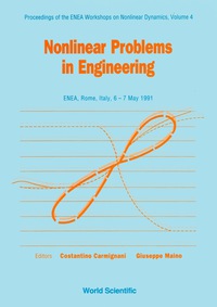 Omslagafbeelding: Nonlinear Problems In Engineering - Proceedings Of The Enea Workshops On Nonlinear Dynamics - Vol 4 1st edition 9789810208325