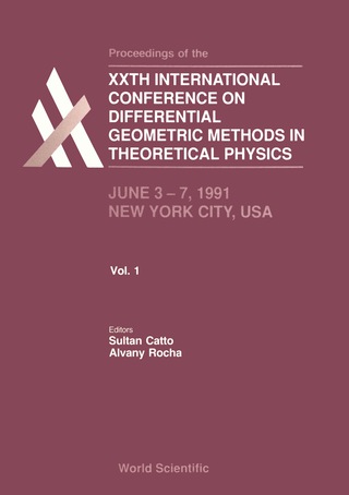 Cover image: Differential Geometric Methods In Theoretical Physics - Proceedings Of The Xx International Conference (In 2 Volumes) 1st edition 9789810209933
