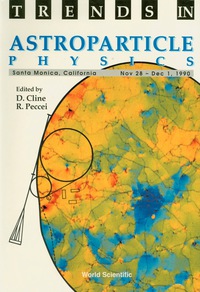 صورة الغلاف: Trends In Astroparticle Physics - Proceedings Of The Ucla International Conference 1st edition 9789810208257