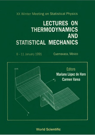 表紙画像: Lectures On Thermodynamics And Statistical Mechanics - Proceedings Of The Xx Winter Meeting On Statistical Physics 1st edition 9789810207366