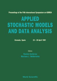 Imagen de portada: Applied Stochastic Models And Data Analysis - Proceedings Of The Fifth International Symposium On Asmda 1st edition 9789810206444