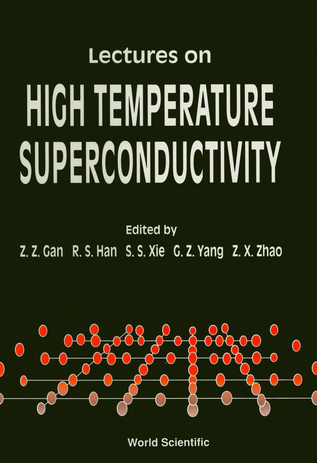 Lectures On High Temperature Superconductivity 1st Edition