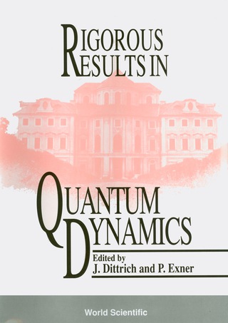 Cover image: Rigorous Results In Quantum Dynamics - Proceedings Of The Conference 1st edition 9789810205614