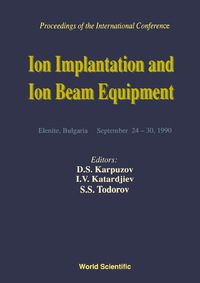 Cover image: Ion Implantation And Ion Beam Equipmen - Proceedings Of The International Conference 1st edition 9789810205584