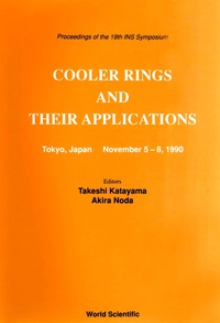 表紙画像: Cooler Rings And Their Applications - Proceedings Of The 19th Ins Symposium 1st edition 9789810205485