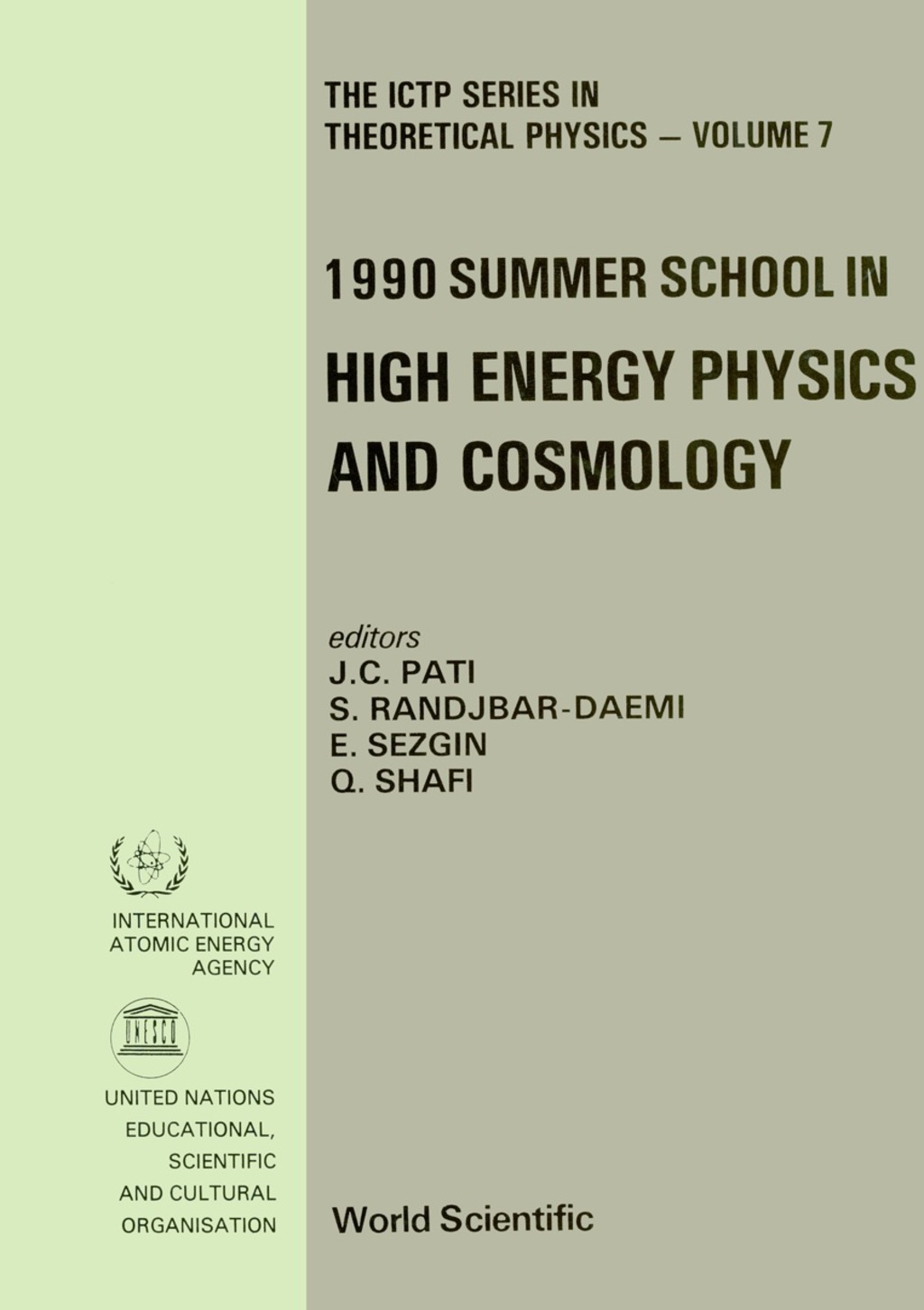 High Energy Physics And Cosmology – Proceedings Of The 1990 Summer School 1st Edition