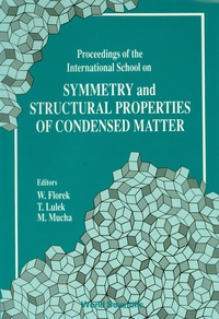 صورة الغلاف: Symmetry And Structural Properties Of Condensed Matter, Proceedings Of The International School 1st edition 9789810204228