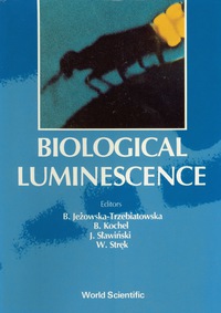Titelbild: Biological Luminescence - Proceedings Of The First International School 1st edition 9789810204051