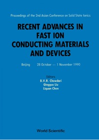 Omslagafbeelding: Recent Advances In Fast Ion Conducting Materials And Devices - Proceedings Of The 2nd Asian Conference On Solid State Ionics 1st edition 9789810202941