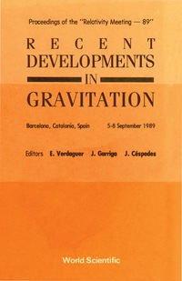Omslagafbeelding: Recent Developments In Gravitation - Proceedings Of The "Relativity Meeting - 89" 1st edition 9789810202682