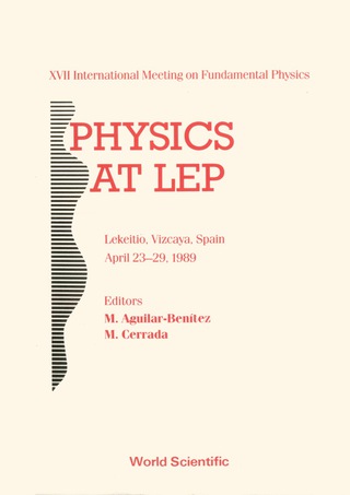Titelbild: Physics At Lep - Xvii International Meeting On Fundamental Physics 1st edition 9789810202279