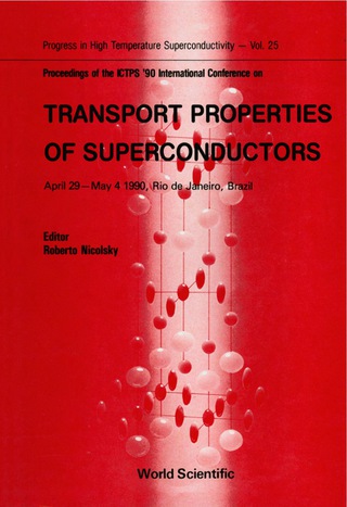 Imagen de portada: Transport Properties Of Superconductors - Proceedings Of The International Conference 1st edition 9789810202118