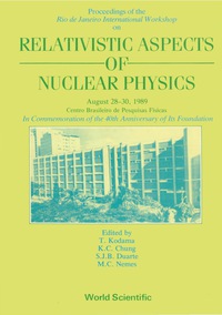 Imagen de portada: Relativistic Aspects Of Nuclear Physics - Rio De Janeiro International Workshop 1st edition 9789810201913