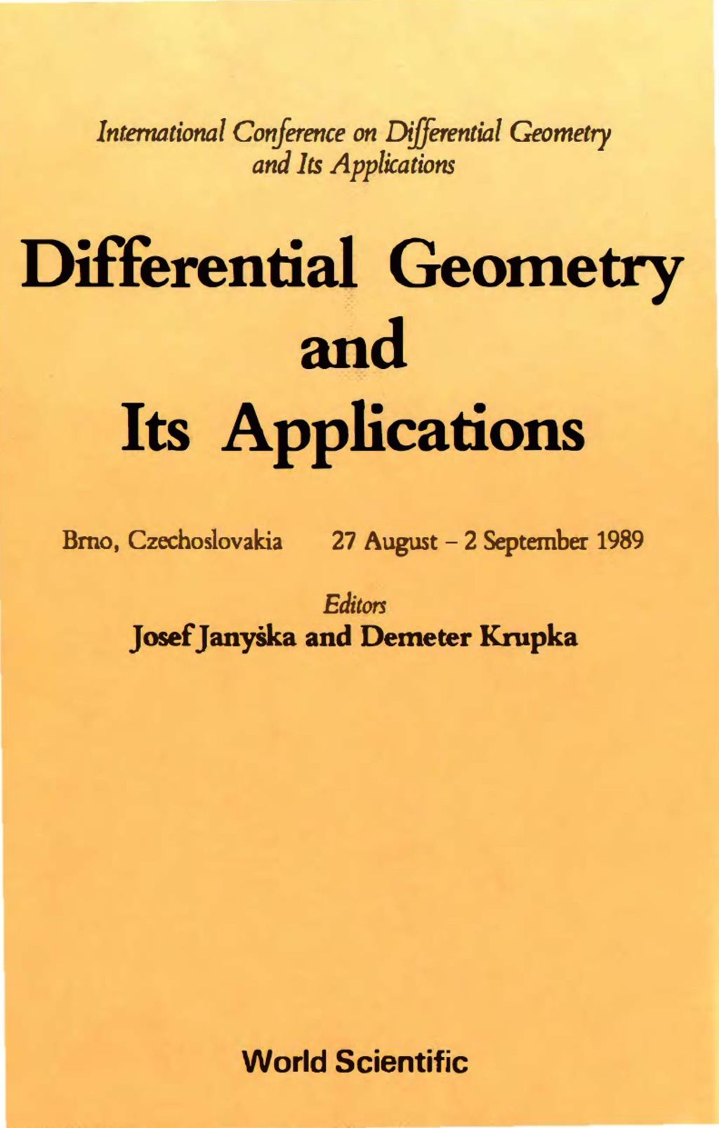 Differential Geometry And Its Applications – International Conference 1st Edition