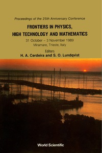 Cover image: Frontiers In Physics, High Technology And Mathematics - Ictp 25th Anniversary Conference 1st edition 9789810201722