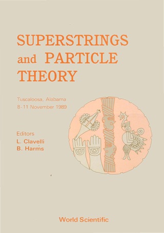 Titelbild: Superstrings And Particle Theory 1st edition 9789810201579